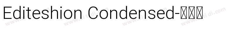 Editeshion Condensed字体转换 Editeshion Condensed字体转换